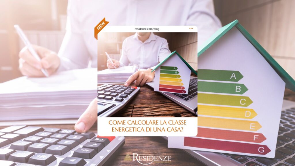 classe energetica immobili come calcolare
