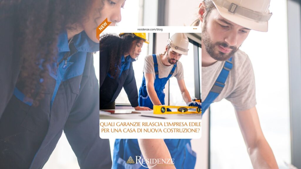 garanzie costruttore quali sono
